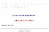 Antonio Izzo - Anno Propedeutico Centro Unitario di Formazione 1 “Costituzione Conciliare “ “LUMEN GENTIUM” Pozzuoli, 29/10/2014.