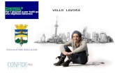 Programma di Microcredito Per i giovani e per tutti quelli che vogliono lavorare Comune di Vallo della Lucania VALLO LAVORA.