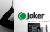 Soluzioni per eventi. 2 Joker | Soluzioni per eventi | Mobile App Connect Experience Discover Mobile App per conferenze ed eventi, nel modo in cui ti