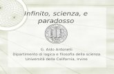 Infinito, scienza, e paradosso G. Aldo Antonelli Dipartimento di logica e filosofia della scienza Università della California, Irvine.