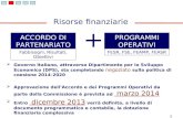1  Governo Italiano, attraverso Dipartimento per lo Sviluppo Economico (DPS), sta completando negoziato sulla politica di coesione 2014-2020  Approvazione.