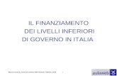 Bosi (a cura di), Corso di scienza delle finanze, Il Mulino, 20101 IL FINANZIAMENTO DEI LIVELLI INFERIORI DI GOVERNO IN ITALIA.