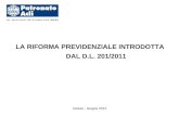 Varese - Giugno 2012 LA RIFORMA PREVIDENZIALE INTRODOTTA DAL D.L. 201/2011.