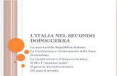 L’ITALIA NEL SECONDO DOPOGUERRA La nascita della Repubblica Italiana La Costituzione e l’ordinamento dello Stato Il centrismo La ricostruzione e il boom.