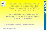 Azioni di innovazione e ricerca a supporto del Piano Sementiero (PRIS1): Area tematica 4 Roma 19 giugno 2007 “DEFINIZIONE DI LINEE GUIDA NAZIONALI PER.