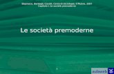 Bagnasco, Barbagli, Cavalli, Corso di sociologia, Il Mulino, 2007 Capitolo I. Le società premoderne 1 Le società premoderne.