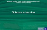 Bagnasco, Barbagli, Cavalli, Corso di sociologia, Il Mulino, 2007 Capitolo IX. Scienza e tecnica 1 Scienza e tecnica.
