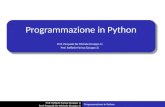 Prof. Raffaele Farina (Gruppo 1) Prof. Pasquale De Michele (Gruppo 2) Programmazione in Python Prof. Pasquale De Michele (Gruppo 1) Prof. Raffaele Farina.