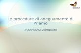 1 Le procedure di adeguamento di Priamo Il percorso compiuto.