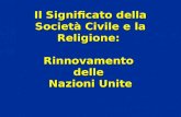 Il Significato della Societ  Civile e la Religione: Rinnovamento delle Nazioni Unite