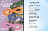 Casa editrice: Le bussole Luogo e data di pubblicazione: Roma giugno 2006. Il volume offre una panoramica delle ricerche e dei dibattiti sul tema «GENERE.
