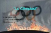 “Le Olimpiadi” Briani Gloria Lauri Fortuna Manuela Muscia Anna.