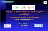 Campagna di promozione della salute nei primi anni di vita. Prevenzione attiva e vaccinazioni Prevenzione attiva e vaccinazioni Paese - Treviso 29 marzo.