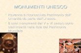 MONUMENTI UNESCO RRRRavenna è riconosciuta Patrimonio dell’ Umanità da parte dell’Unesco. 8888 suoi monumenti del V e Vl secolo sono stati inseriti.