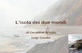 L'isola dei due mondi di Geraldine Brooks Luigi Gaudio.