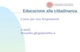 Educazione alla cittadinanza Corso per non frequentanti e-mail: Rossella.ghigi@unibo.it.