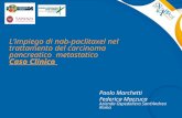 L’impiego di nab-paclitaxel nel trattamento del carcinoma pancreatico metastatico Caso Clinico Paolo Marchetti Federica Mazzuca Azienda Ospedaliera Sant’Andrea.