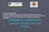 Scuola Secondaria di I Grado ‘C.B Cavour’ Cittadini volontari: campo scuola con gli Scout Gruppo Scout Caserta 5 PON C3-FSE-2010-584 Obiettivo: C Migliorare.