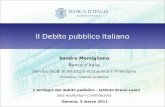 Il Debito pubblico italiano Sandro Momigliano Banca d’Italia Servizio Studi di Struttura economica e finanziaria Divisione Finanza pubblica L’orologio.