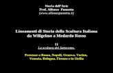 Lineamenti di Storia della Scultura Italiana da Wiligelmo a Medardo Rosso 11 La scultura del Settecento. Presenze a Roma, Napoli, Genova, Torino, Venezia,