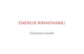 ENERGIE RINNOVABILI Giacomo Casale. Con il termine energie rinnovabili si intendono le forme di energia prodotte da fonti di energia derivanti da particolari.
