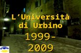 L’Università di Urbino 1999-2009. 2 Le fonti utilizzate Ministero dell’Istruzione, Università e Ricerca () Ministero dell’Istruzione, Università.