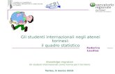 Federica Laudisa Torino, 9 marzo 2015 Gli studenti internazionali negli atenei torinesi: il quadro statistico Knowledge migration Gli studenti internazionali.