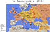 La Grande guerra (1914-1918) Fonte: Viaggio nella storia, cd. Suppl. “La Repubblica”