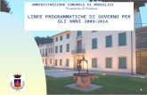 1 AMMINISTRAZIONE COMUNALE DI MONSELICE Provincia di Padova LINEE PROGRAMMATICHE DI GOVERNO PER GLI ANNI 2009 ÷ 2014.