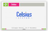 Convegno Rimini, 16-17 Novembre 2006. CHE COS’E’ CELSIUS SYSTEM È un sistema di misura integrato in grado di gestire il controllo dei parametri ambientali.