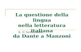 La questione della lingua nella letteratura italiana da Dante a Manzoni 6. Il Settecento.