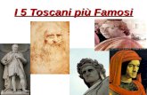 I 5 Toscani più Famosi. Dante Alighieri ● Dante, nato il 22 maggio 1265 a Firenze, è morto il 14 settembre 1321 a Ravenna. ● Dante è il padre della lingua.
