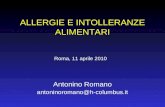 ALLERGIE E INTOLLERANZE ALIMENTARI Antonino Romano antoninoromano@h-columbus.it Roma, 11 aprile 2010.
