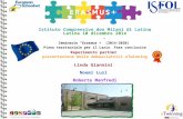 Istituto Comprensivo don Milani di Latina Latina 10 dicembre 2014 Seminario “Erasmus +” (2014-2020) Piano territoriale per il Lazio. Fase conclusiva Reperimento.