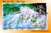 Mc 4, 35 – 36 “La tempesta sedata” Elena Pantalloni.