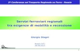 11 Servizi ferroviari regionali tra esigenze di mobilità e recessione Giorgio Stagni Roasio (VC) 29.09.2013 2ª Conferenza sul Trasporto Regionale su Ferro.