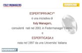 ESPERTIPRIVACY ® è una iniziativa di Italy Managers, consulenti nati nel 2001 in Federmanager Torino, e Italy Managers, consulenti nati nel 2001 in Federmanager.