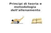 Principi di teoria e metodologia dell’allenamento.