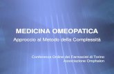 MEDICINA OMEOPATICA Approccio al Metodo della Complessità Conferenza Ordine dei Farmacisti di Torino Associazione Omphalon.