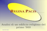 Analisi di un edificio religioso del primo ‘900 R EGINA P ACIS Paolo Del Chiaro.