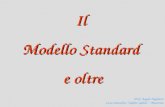 Prof. Angelo Angeletti Liceo Scientifico “Galileo Galilei” - Macerata Il Modello Standard e oltre.