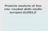 Pratiche mediche di fine vita: risultati dello studio europeo EURELD.