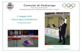 1 Comune di Pedrengo Provincia di Bergamo Assessorato alla Pubblica Istruzione e Sport 1° Maggio 2010 FESTA DELLO SPORTIVO PREMIAZIONI Marcello Pelis Presentatore.