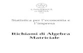 Statistica per l’economia e l’impresa Richiami di Algebra Matriciale.