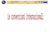 1. 2 Le Convenzioni Internazionali in materia di sicurezza sociale sono una forma di tutela del cittadino emigrato. Lo Stato Italiano, di fronte al fenomeno.
