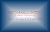 SONNO, SOGNI, INSONNIE. Strategie clinico-farmacologiche, termali e di Medicina Complementare Bagno di Romagna, 6, 7 e 8 giugno 2008.