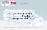CAPITOLO 1. 2 Descrivere: l’organizzazione del soccorso il ruolo del soccorritore i principali problemi legati all’attività del soccorso Obiettivi.