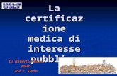 La certificazione medica di interesse pubblico Dr. Roberto Falomi MMG ASL 7 Siena.