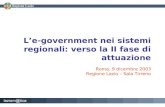L’e-government nei sistemi regionali: verso la II fase di attuazione Roma, 9 dicembre 2003 Regione Lazio – Sala Tirreno.