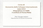 Lezioni 18-19 Diseguaglianza nei redditi: Il contributo di Thomas Piketty Corso di Economia dello Sviluppo Internazionale Lezioni 18-19 Diseguaglianza.
